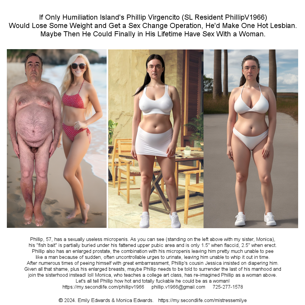 Phillip Virgencito - reimagined as the lesbian he no doubt craves to be.